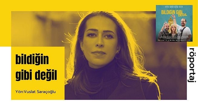Vuslat Saraçoğlu ile Son Filmi “Bildiğin Gibi Değil” Üzerine Vuslat Saraçoğlu ile Son Filmi “Bildiğin Gibi Değil” Üzerine