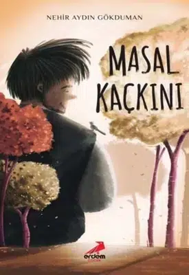Masal Kaçkını Eserine Tematik Yaklaşım – Çocuk
