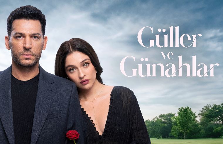 Güller ve Günahlar dizisi soluksuz izlenebilecek bir hikayeye sahip!