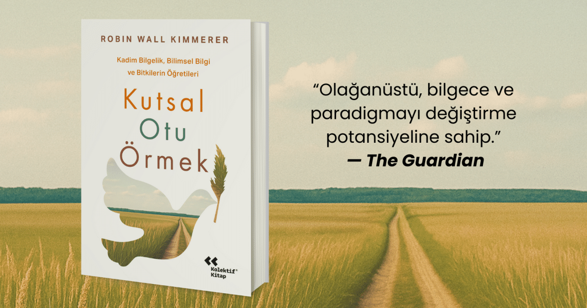 Kutsal Otu Örmek şimdi tüm kitapçılarda!