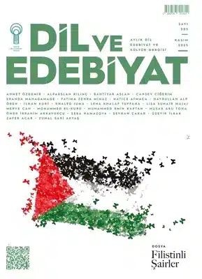 Dil ve Edebiyat Dergisi’nin 203. Sayısı Yayımlandı